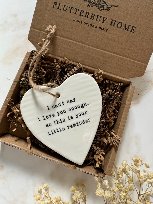 I Can't Say...Hanging Ceramic Heart